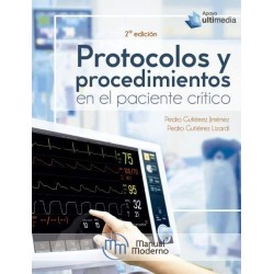 Protocolos y Procedimientos en el paciente crítico 2da Edición