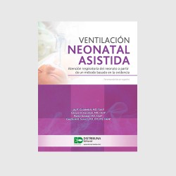 Ventilación Neonatal Asistida. Tercera edición 9789585577060