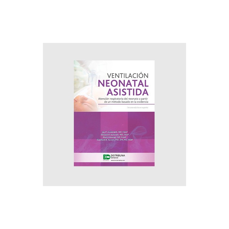 Ventilación Neonatal Asistida. Tercera edición 9789585577060