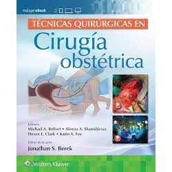 Técnicas quirúrgicas en cirugía obstétrica 9788419284006