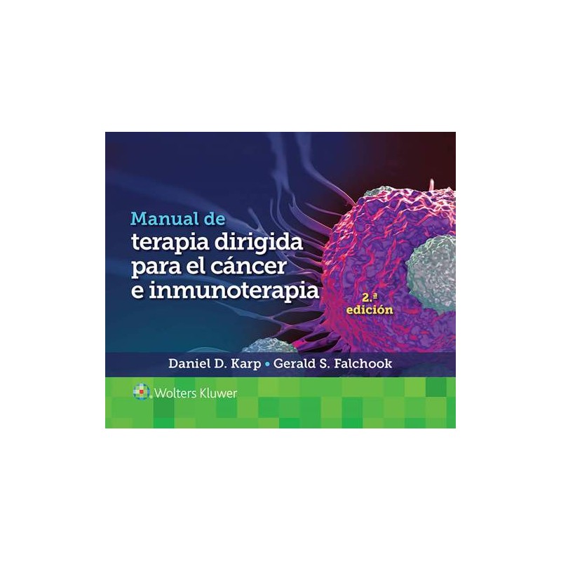 Manual de terapia dirigida para el cáncer e inmunoterapia. 9788417949853