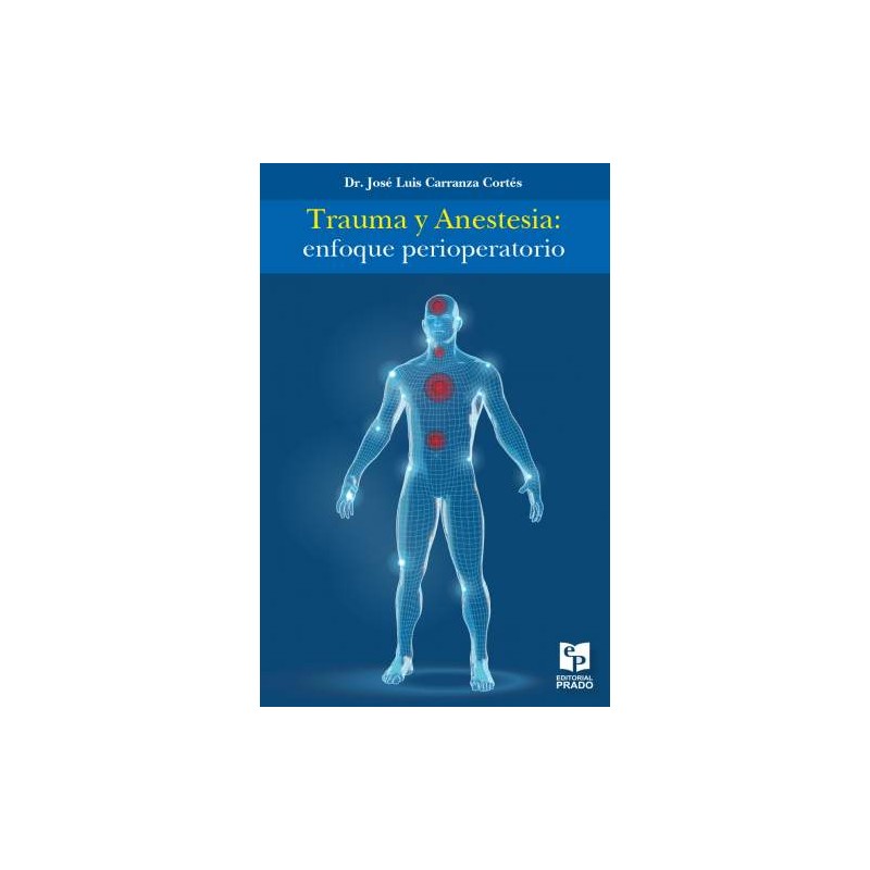 Carranza: Trauma y Anestesia: Enfoque Perioperatorio.