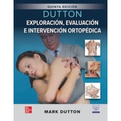 DUTTON EXPLORACION EVALUACION E INTERVENCION ORTOPEDICA 9786071515759