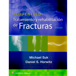 Hoppenfeld. Tratamiento y rehabilitación de fracturas 2 Ed. 9788418563898