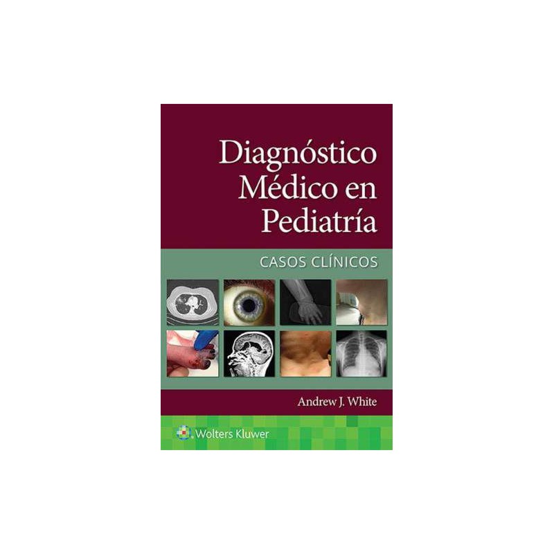 White: Diagnóstico médico en pediatría. Casos clínicos 9788418892615