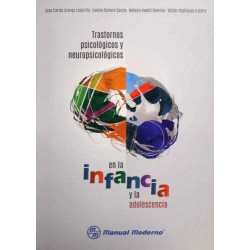 Arango: Trastornos Psicológicos y Neuropsicológicos en la Infancia y la Adolescencia 9786074487169