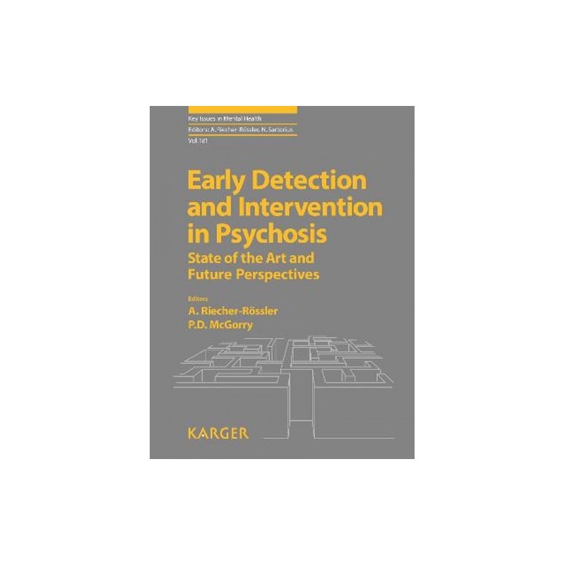 Early Detection and Intervention in Psychosis: State of the Art and Future Perspectives