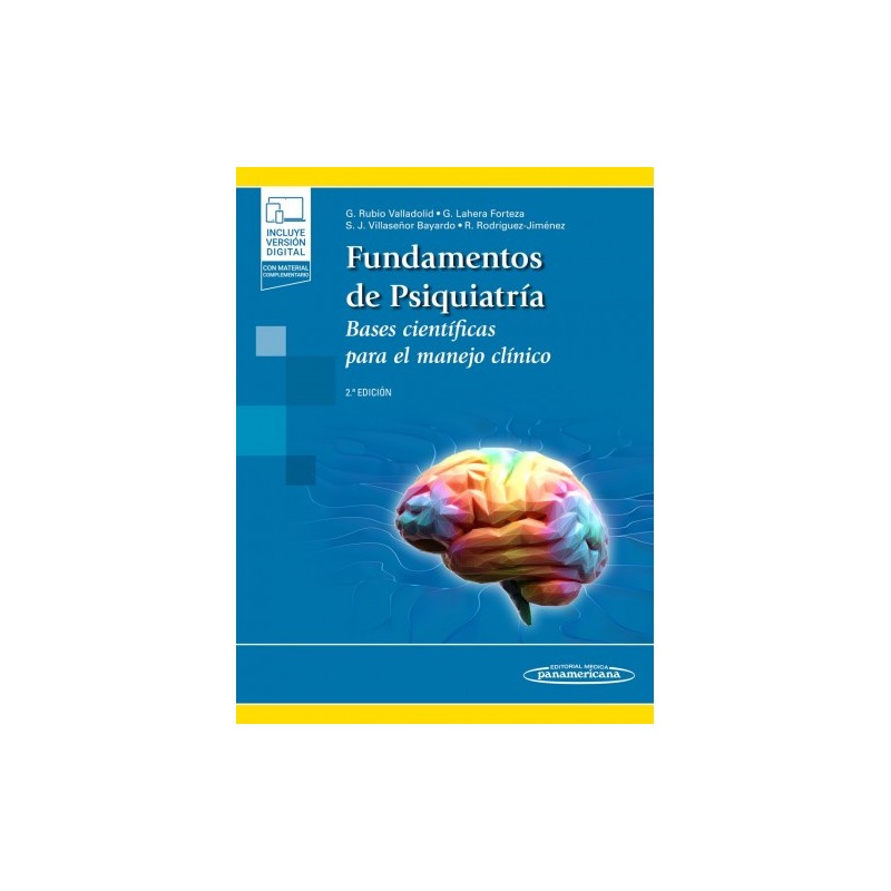 Fundamentos de Psiquiatría Bases científicas para el manejo clínico. 9788491109907