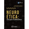 Neuroética Una guía multifacética 9786074488531