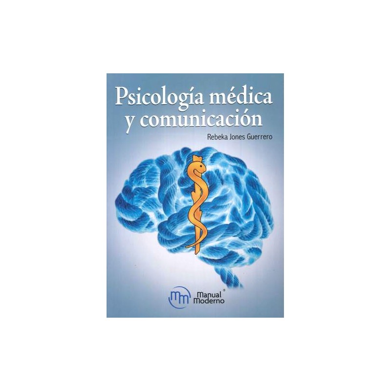 Psicología médica y comunicación 9786074488432