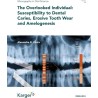 The Overlooked Individual: Susceptibility to Dental Caries, Erosive Tooth Wear and Amelogenesis