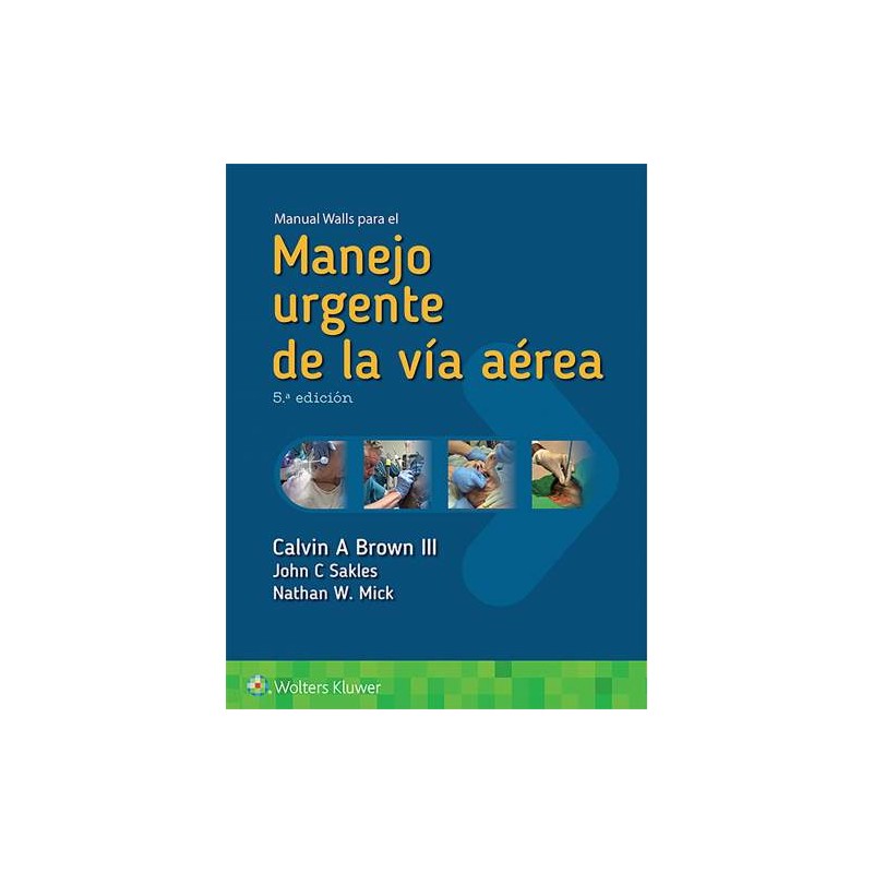 Manual Walls para el manejo urgente de la vía aérea 9788417602307