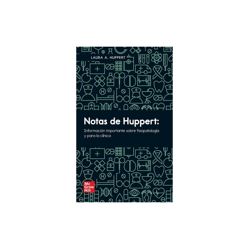 Huppert: Notas de Huppert: Información importante sobre fisiopatología y para la clínica