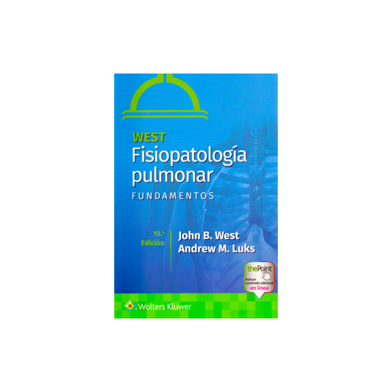 West. Fisiopatología pulmonar Fundamentos 10 Ed. 9788418563836