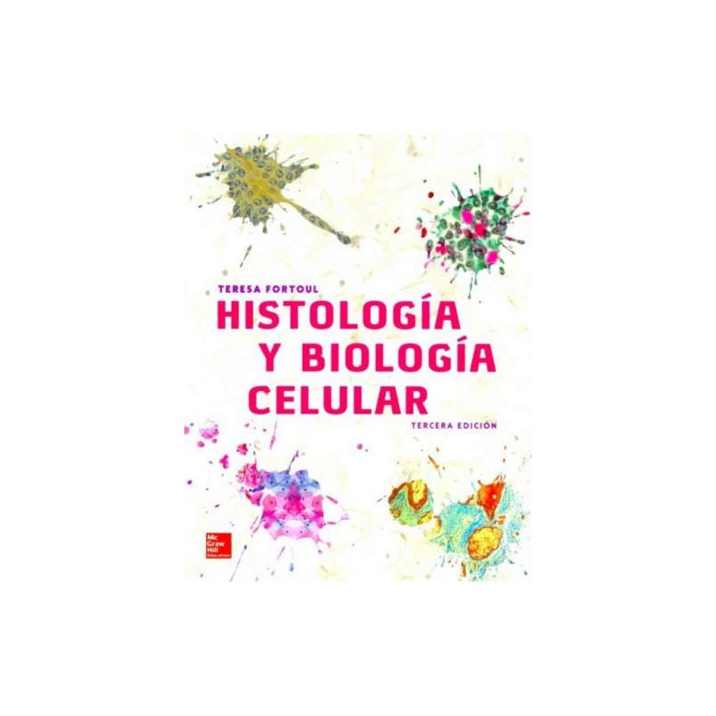 Fortoul: Histología y biología celular