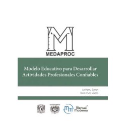 Hamui: MEDAPROC Modelo Educativo para Desarrollar Actividades Profesionales Confiables 9786074488388