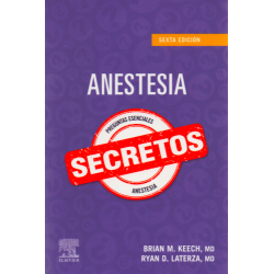 Keech y Laterza: Anestesia Preguntas Esenciales SECRETOS 6 Ed 9788491139454