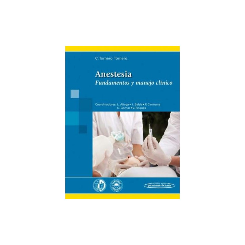 Tornero: Anestesia Fundamentos y manejo clínico 9788498358032