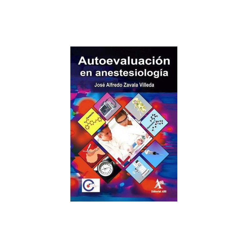 Zavala: Autoevaluación en anestesiología 9786077412212