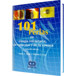 101 Perlas en Cirugía Refractaria de Catarátas y Cornea. 2da Edición