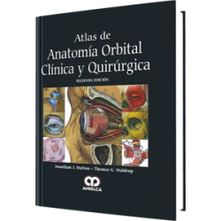 Atlas de Anatomía Orbital. Clínico Quirúrgica. Segunda Edición