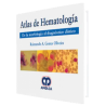 Atlas de Hematología. De la Morfología al Diagnóstico Clínico