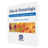 Atlas de Hematología. De la Morfología al Diagnóstico Clínico