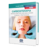 Carboxiterapia. Manual Práctico con Indicaciones Clínicas y Protocolos. Incluye E-book Gratuito