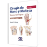 Cirugía de Mano Y Muñeca. Técnicas Quirurgicas. Tercera Edición.