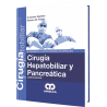 Cirugía Hepatobiliar y pancreática. 5ta Edición