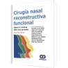 Cirugía Nasal Reconstructiva Funcional Segunda edición