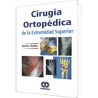 Cirugía Ortopédica de la Extremidad Superior