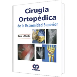 Cirugía Ortopédica de la Extremidad Superior