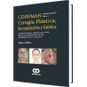 Cirugía Plástica Reconstructiva y Estética. 4ta. Edición Tomo I. Generalidades