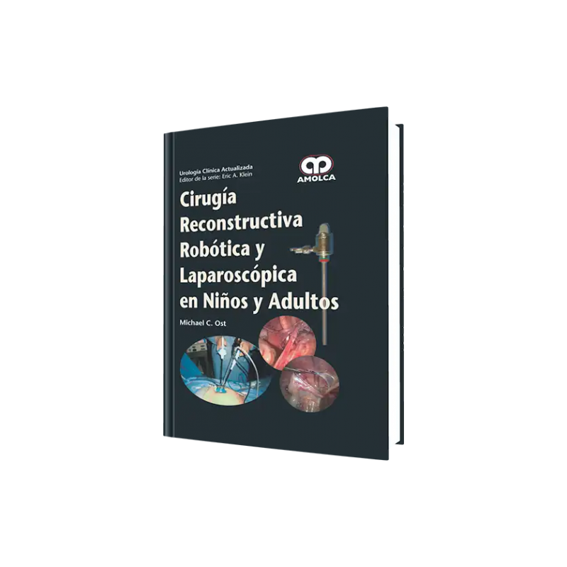 Cirugía Reconstructiva Robótica y Laparoscópica en Niños y Adulto