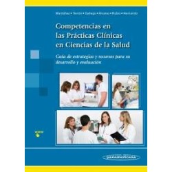 Competencias en las Prácticas Clínicas en Ciencias de la Salud 9788498359626