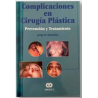 Complicaciones en Cirugía Plástica Prevención y Tratamiento