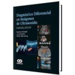 Diagnóstico Diferencial en Imágenes de Ultrasonido. Segunda Edición