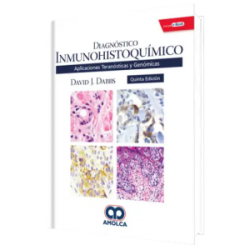 Diagnóstico Inmunohistoquímico. Aplicaciones Teranósticas y Genómicas. Quinta Edición