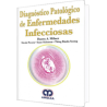 Diagnóstico Patológico de Enfermedades Infecciosas