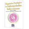 Diagnóstico Patológico de Enfermedades Infecciosas