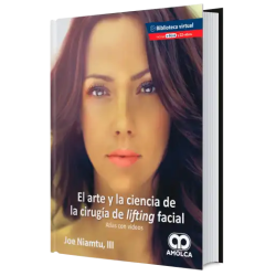 El Arte y la Ciencia de la Cirugía de Lifting Facial