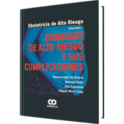 Embarazo De Alto Riesgo Y Sus Complicaciones Volumen I