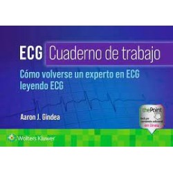 ECG. Cuaderno de trabajo. Cómo volverse un experto en ECG leyendo ECG 9788419663375