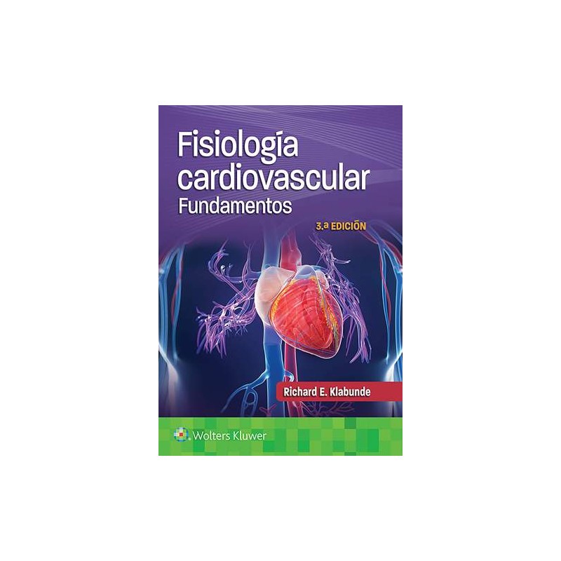 Klabunde: Fisiología Cardiovascular Fundamentos 9788418563546