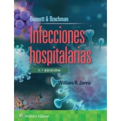 Bennett & Brachman. Infecciones hospitalarias 9788419663290