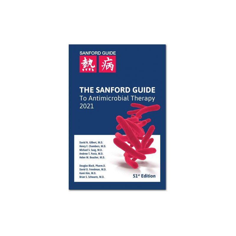 The Sanford Guide To Antimicrobial Therapy 2021 (Pocket Edition 4.375" x 6.5") 9781944272166