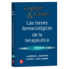 Goodman & Gilman BASES FARMACOLÓGICAS DE LA TERAPÉUTICA 9786071520838