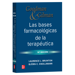 Goodman & Gilman BASES FARMACOLÓGICAS DE LA TERAPÉUTICA 9786071520838