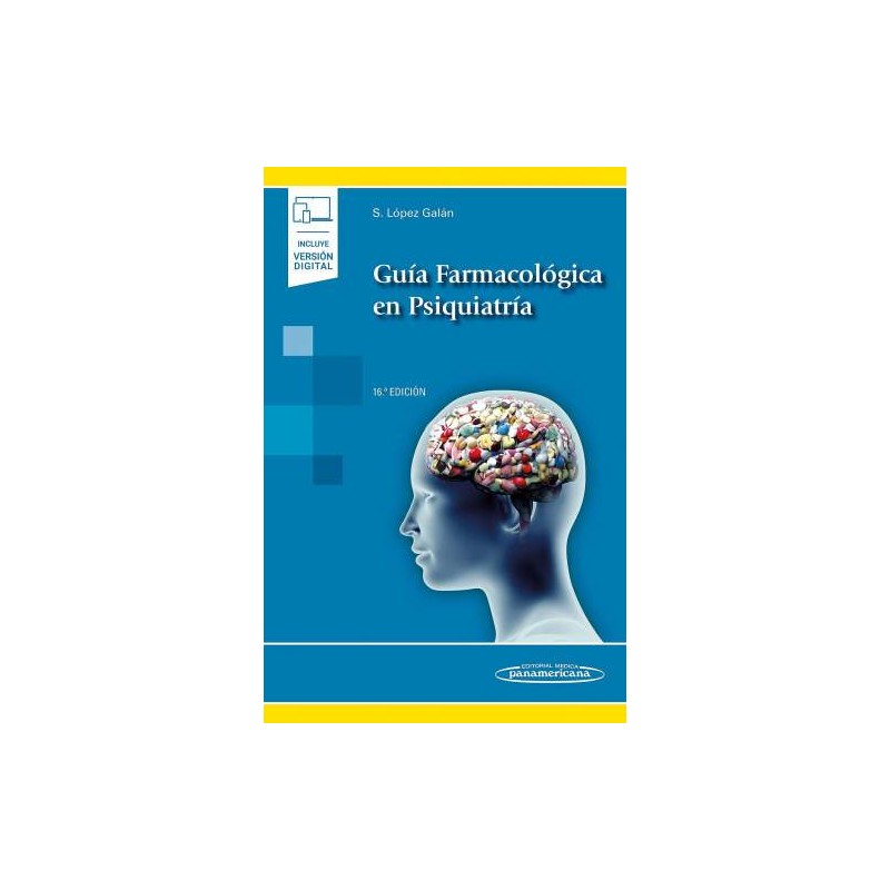 Lopez Galan: Guía Farmacológica en Psiquiatría 9788491108412